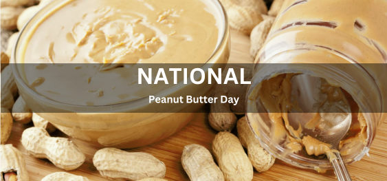 National Peanut Butter Day[राष्ट्रीय मूंगफली का मक्खन दिवस]